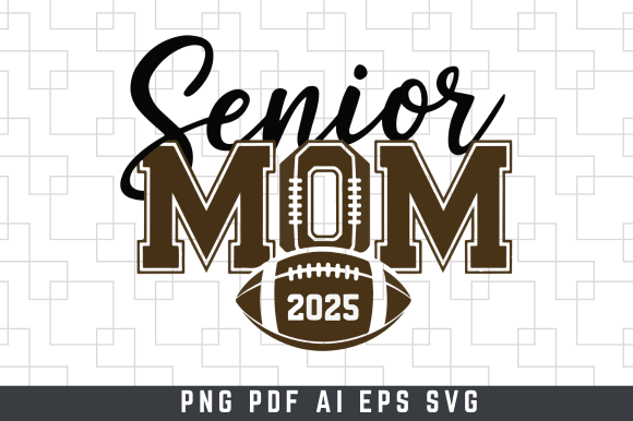 Football Senior Mom 2025 Svg T-Shirt Graphics
