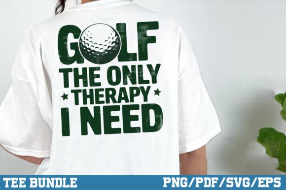 Golf the Only Therapy I Need, Golf Tee Graphics