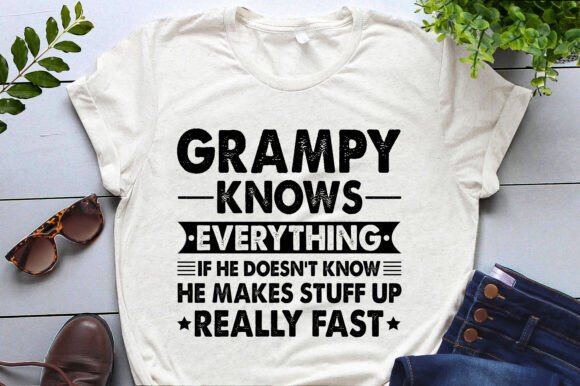 Grampy Knows Everything T-Shirt Design