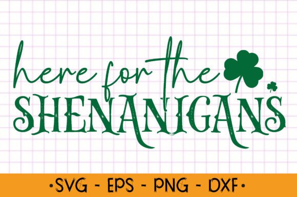 Here for the Shenanigans SVG PNG