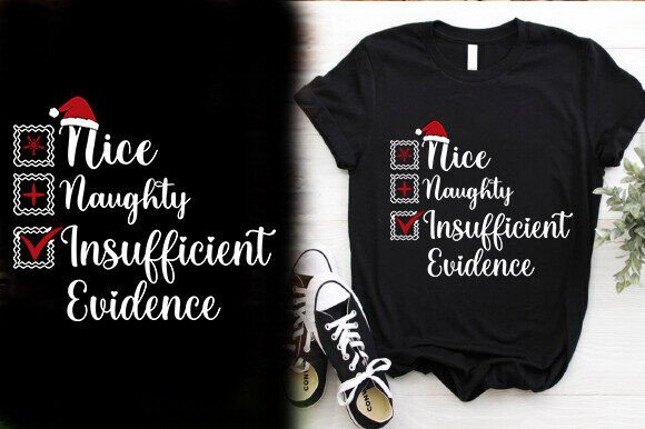 NICE NAUGHTY INSUFFICIENT EVIDENCE FUNNY Graphics