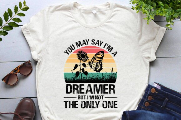 You May Say I'm a Dreamer but I'm Not Graphics